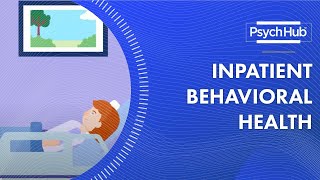 Inpatient Behavioral Health [upl. by Oisorbma333]