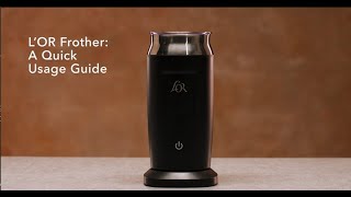 LOR Milk Frother A Quick Usage Guide [upl. by Vasilis]