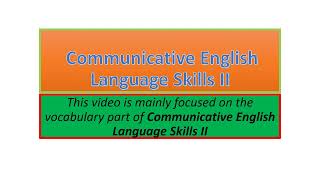 Communicative English Language Skills II vocabulary part one [upl. by Eatnad]