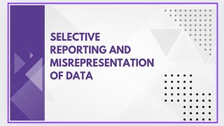 Selective reporting and misrepresentation of data [upl. by Marinelli]