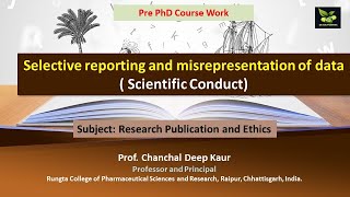 Selective reporting and misrepresentation of data  Scientific Conduct [upl. by Gustafson983]